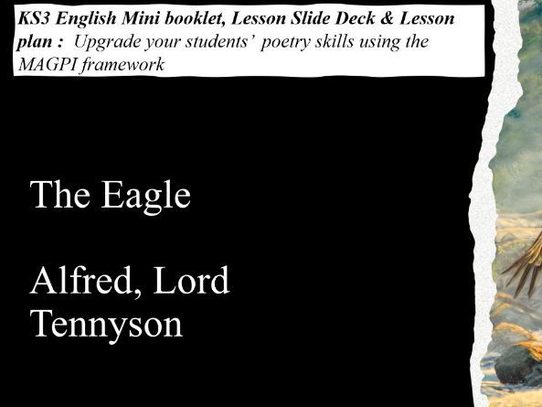 KS3 English Poetry Lesson, Mini booklet and Lesson Plan: The Eagle by Tennyson & MAGPI Framework