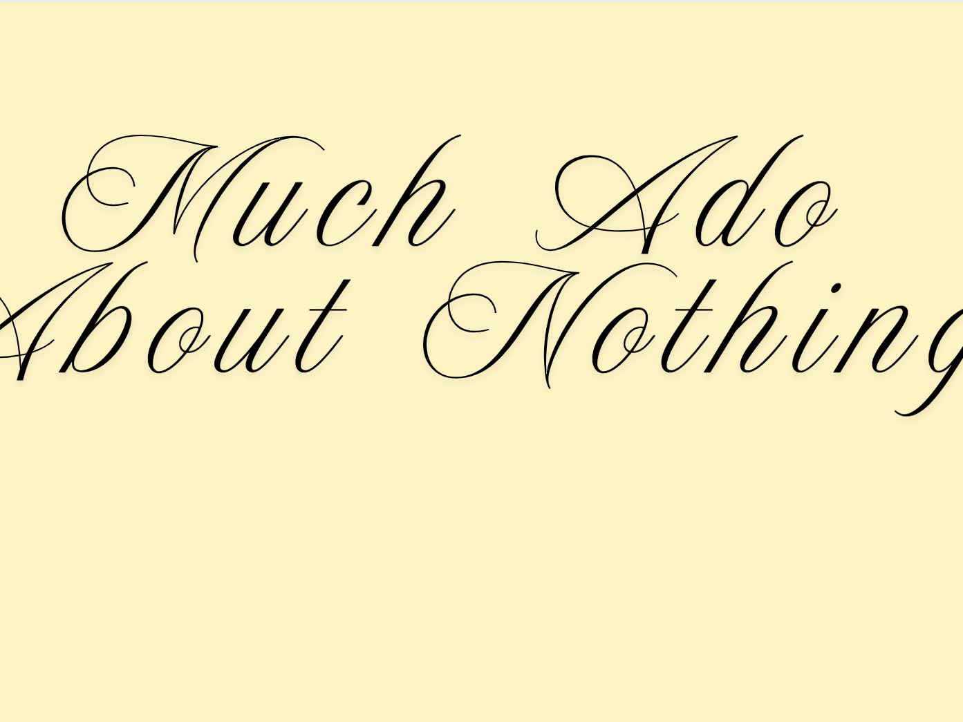Much Ado About Nothing Intro & Character Intro