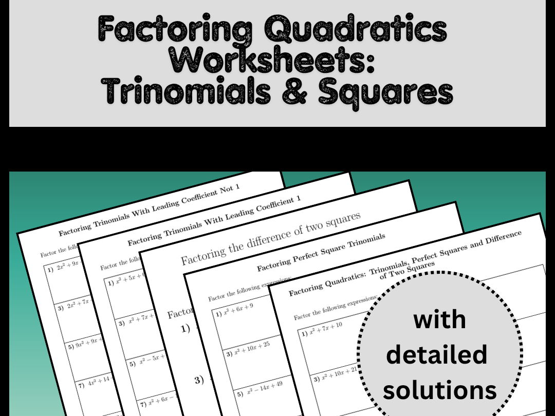 Factoring Quadratics Worksheets: Trinomials & Squares