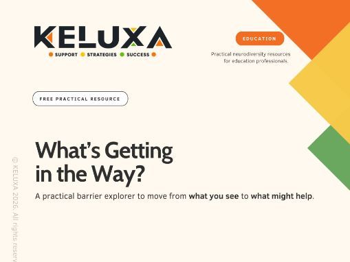 Barrier Explorer |  What is getting in the way? | KELUXA Education