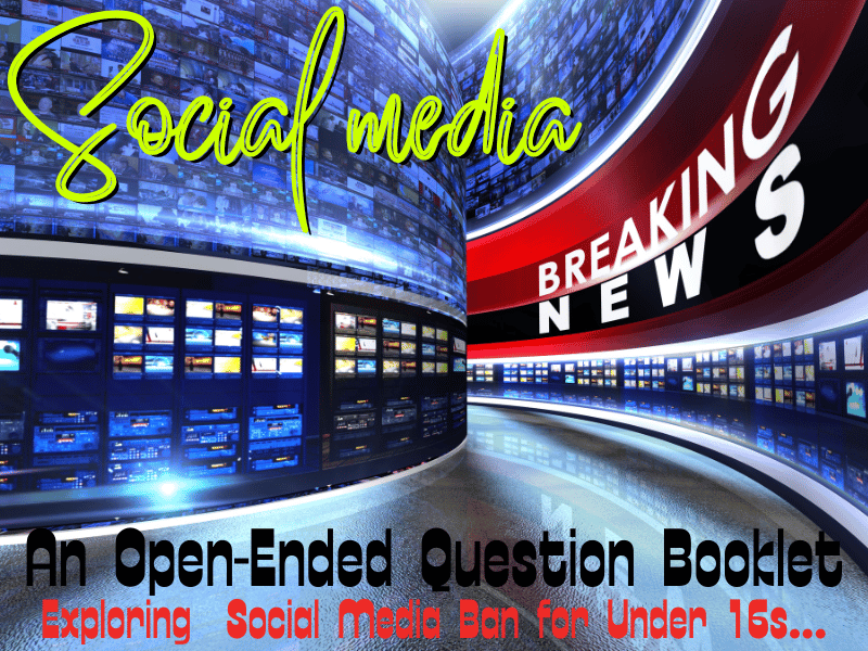 Social Media and Under 16s: The Big Ban Debate – An Epic Question Booklet