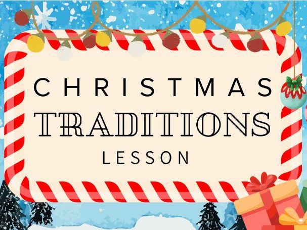 Christmas Traditions ESL/ELL PowerPoint Lesson for A2/B1 Level Students