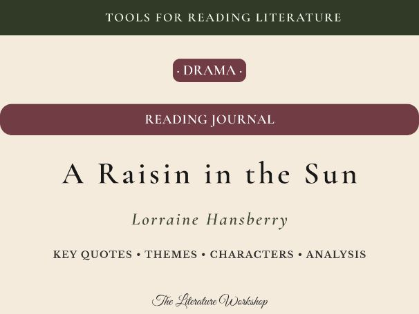 A Raisin in the Sun – Reading Journal: Reading Log, Characters & Essay Planning
