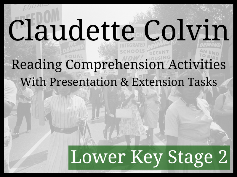 Claudette Colvin Reading Comprehension Activities | Year 3 & Year 4 | LKS2