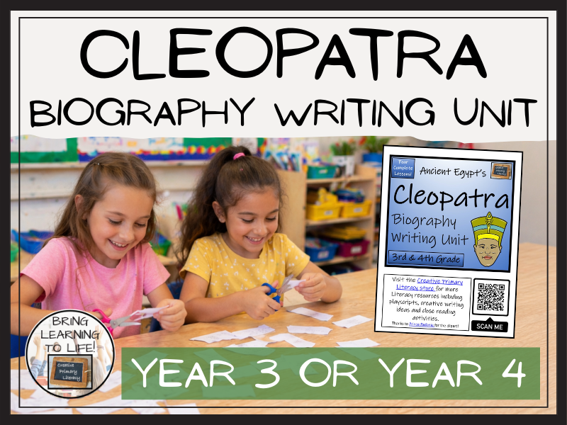 Cleopatra Biography Writing Unit | Year 3 or Year 4