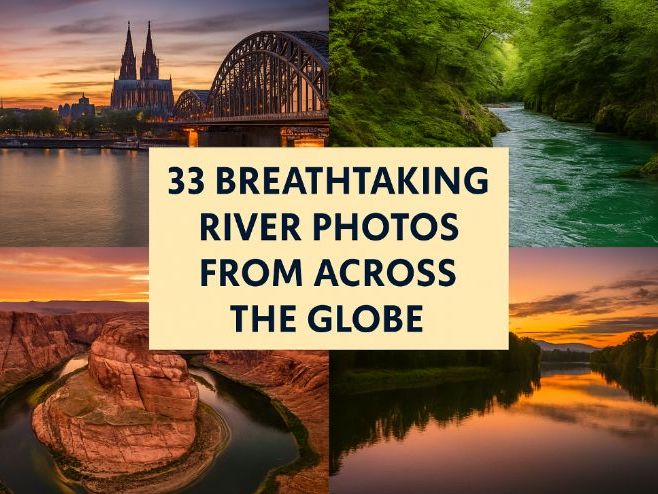 33 Breathtaking River Photos from Across the Globe