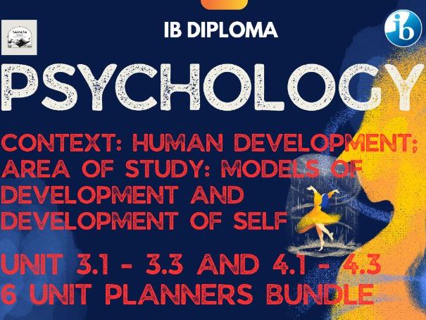 IBDP Psychology - 6 Unit Planners Bundle – Context: Human Development; AoS: Models of Development