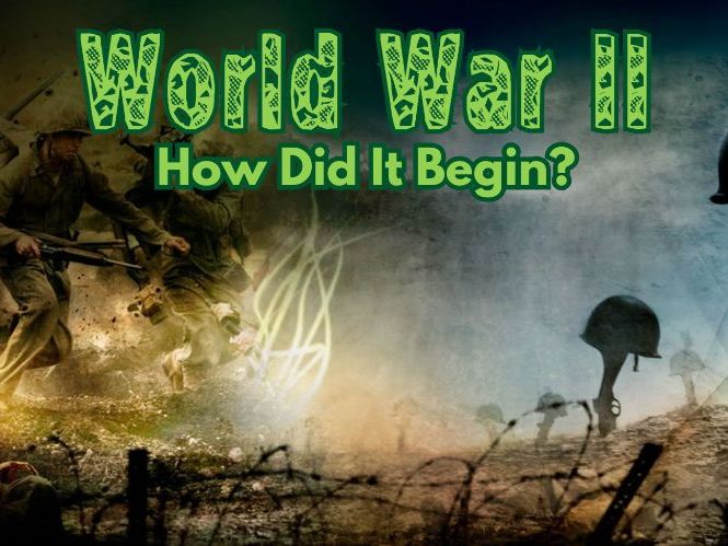 WW2 - How Did It Begin?