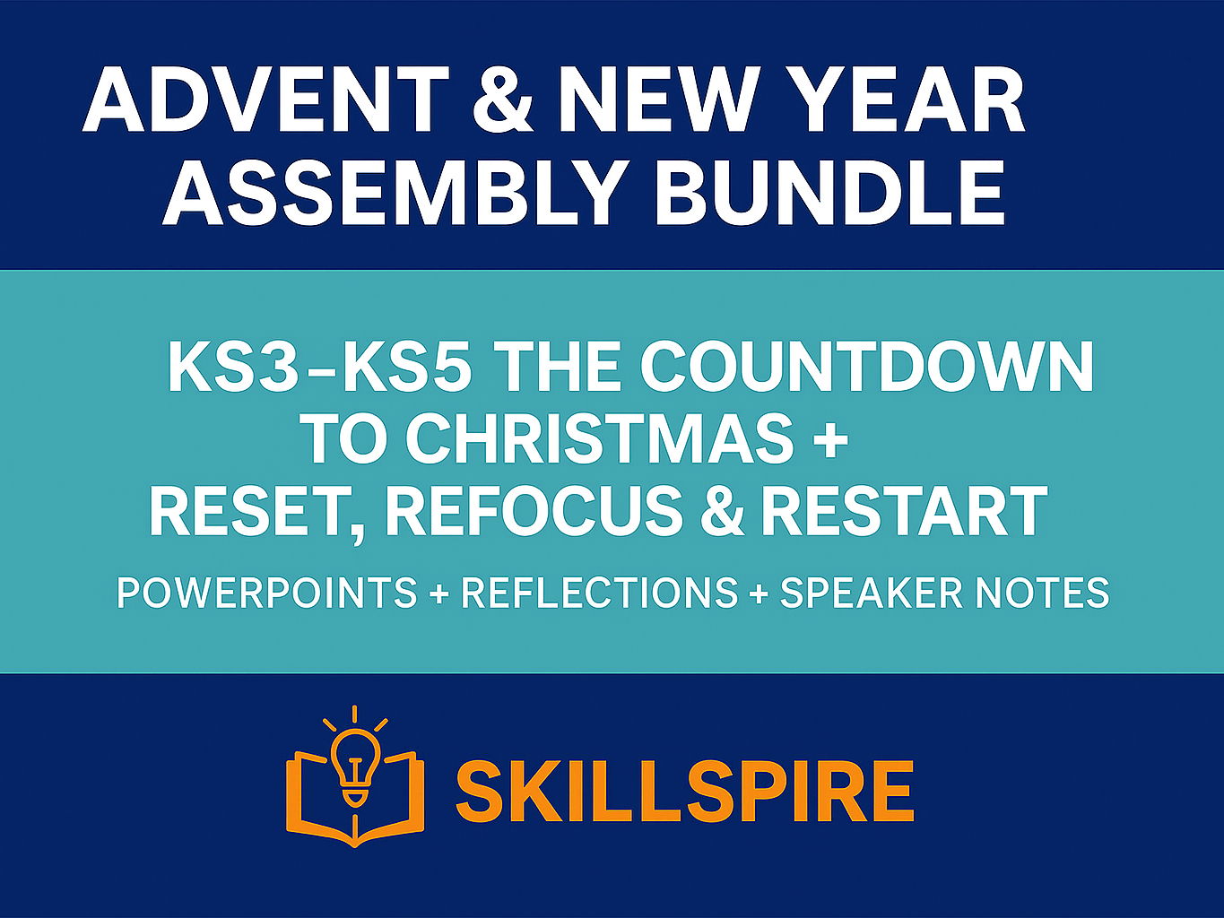 Advent & New Year Assembly Bundle | KS3–KS5 | The Countdown to Christmas + Reset, Refocus & Restart | PowerPoints + Reflections + Speaker Notes