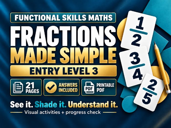 Functional Skills Maths Entry Level 3: Fractions Made Simple Workbook | sheets| Lesson with Answers