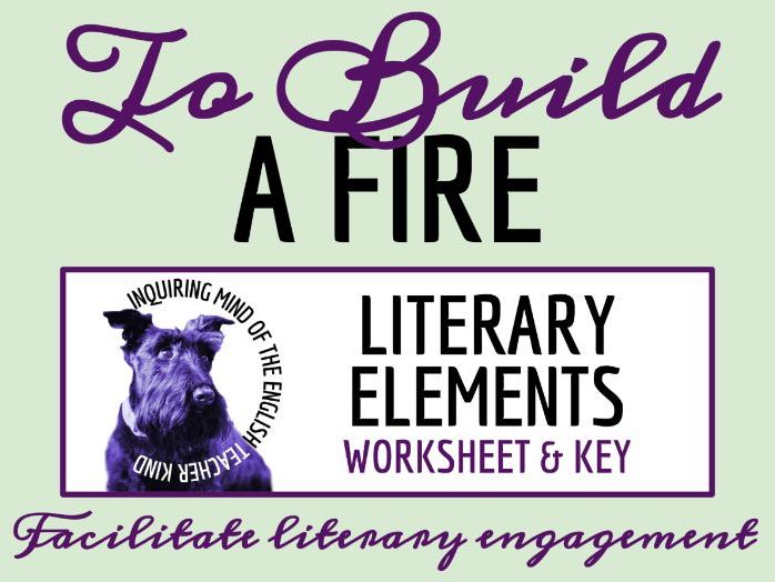 "To Build a Fire" by Jack London Characterization, Figurative Language, and Imagery Worksheet
