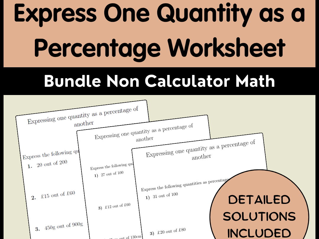 Express One Quantity as a Percentage Worksheet Bundle Non Calculator Math