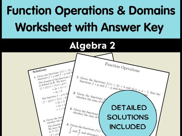 Function Operations & Domains Worksheet with Answer Key | Algebra 2