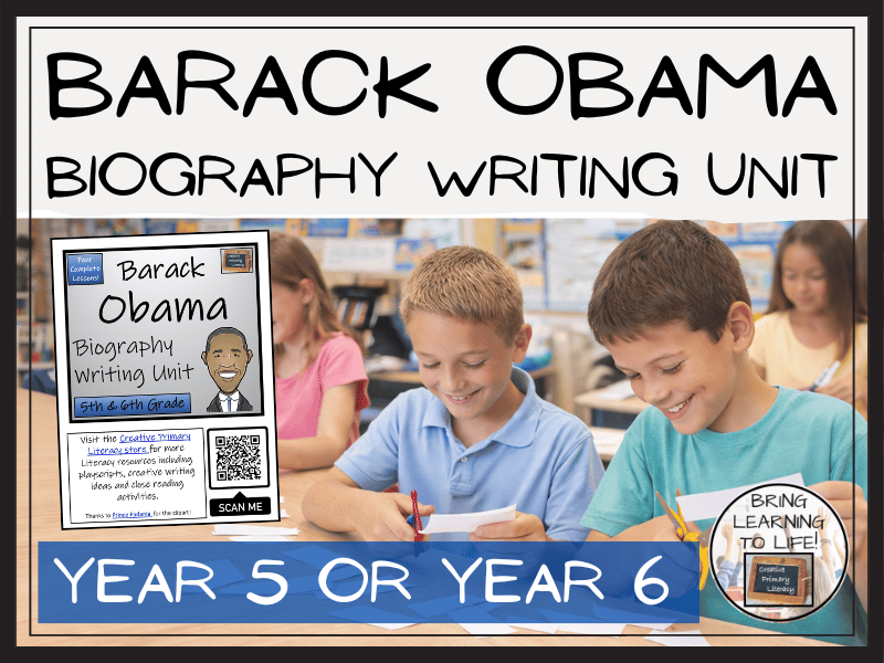 Barack Obama Biography Writing Unit | Year 5 or Year 6