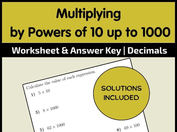 Multiplying by Powers of 10 up to 1000 Worksheet & Answer Key | Decimals