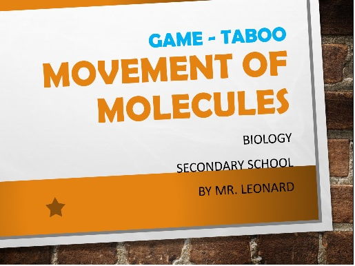 Taboo GAME on OSMOSIS, DIFFUSION and ACTIVE TRANSPORT