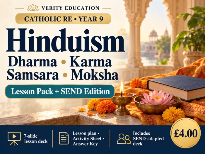 Catholic RE Y9: Hinduism — Dharma, Karma, Samsara, Moksha | Lesson + SEND
