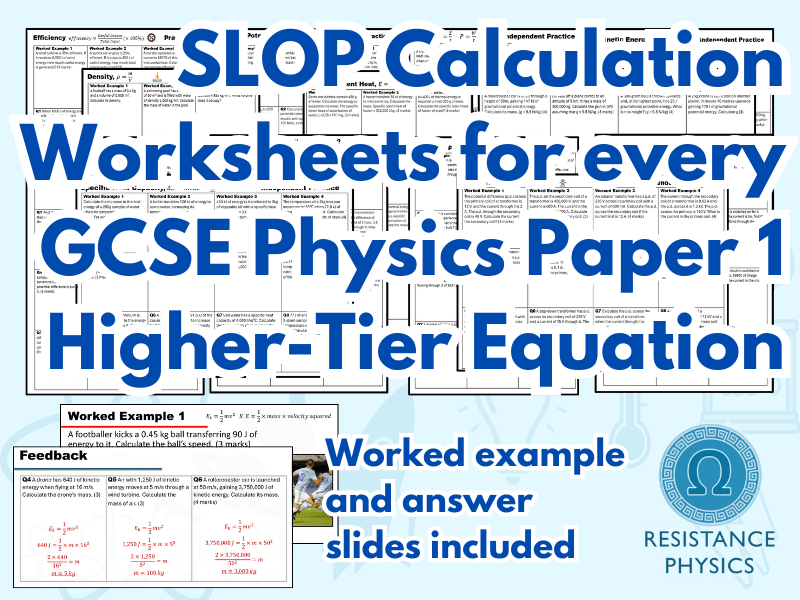 Physics Paper 1 GCSE Equation Higher Megapack - 17 SLOP Worksheets with answers