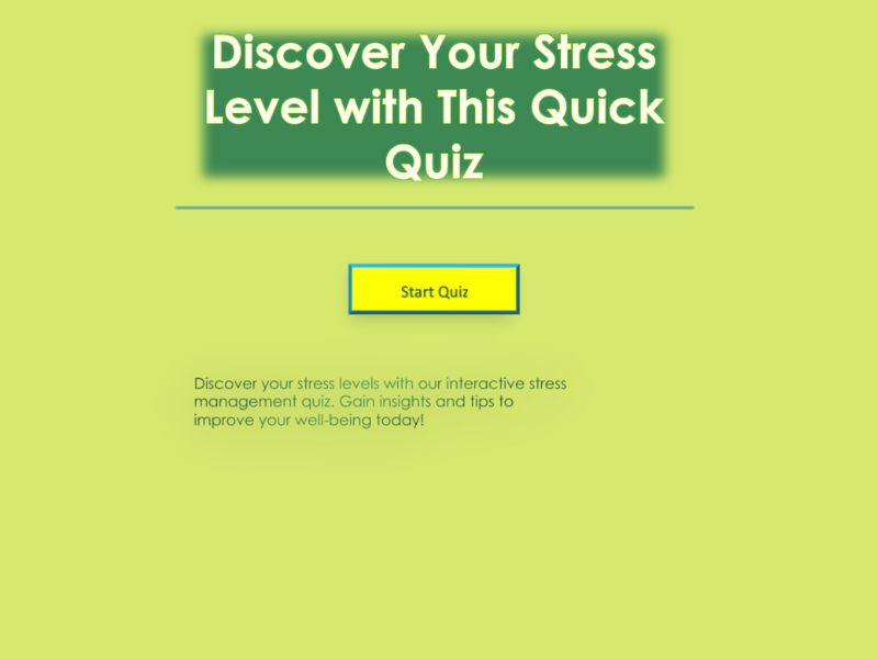 Discover Your Stress Level with This Quick Quiz