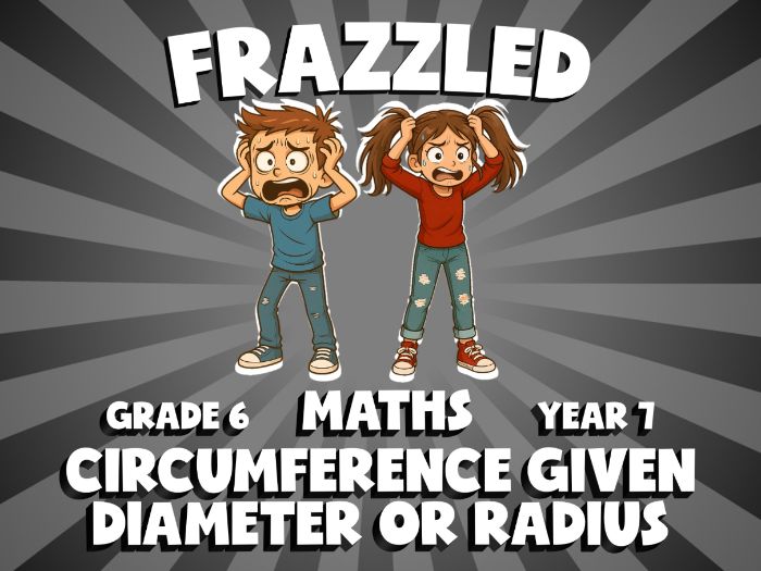 Circumference Given Diameter or Radius FRAZZLED Maths Game | No-Prep Year 7 Review Activity