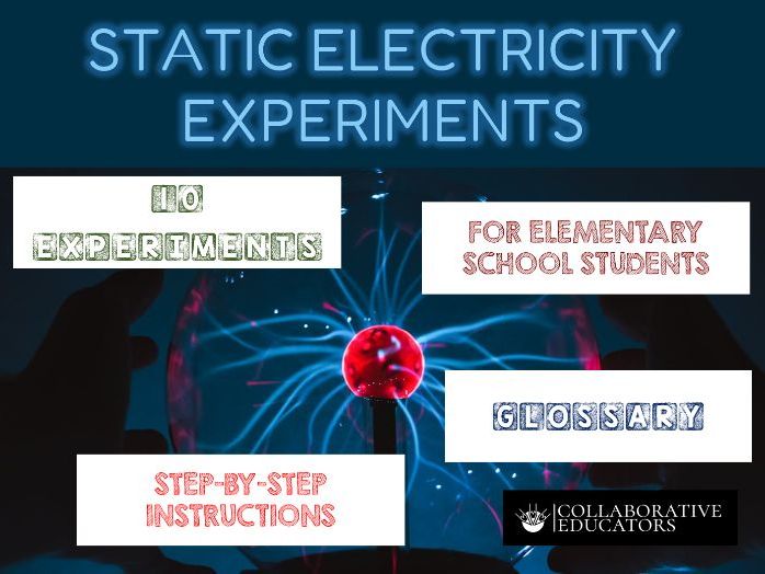 10 Static Electricity Experiments for Elementary School