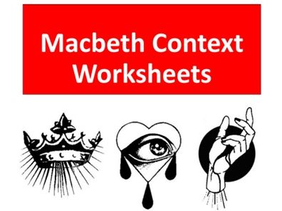 Macbeth Context Worksheets