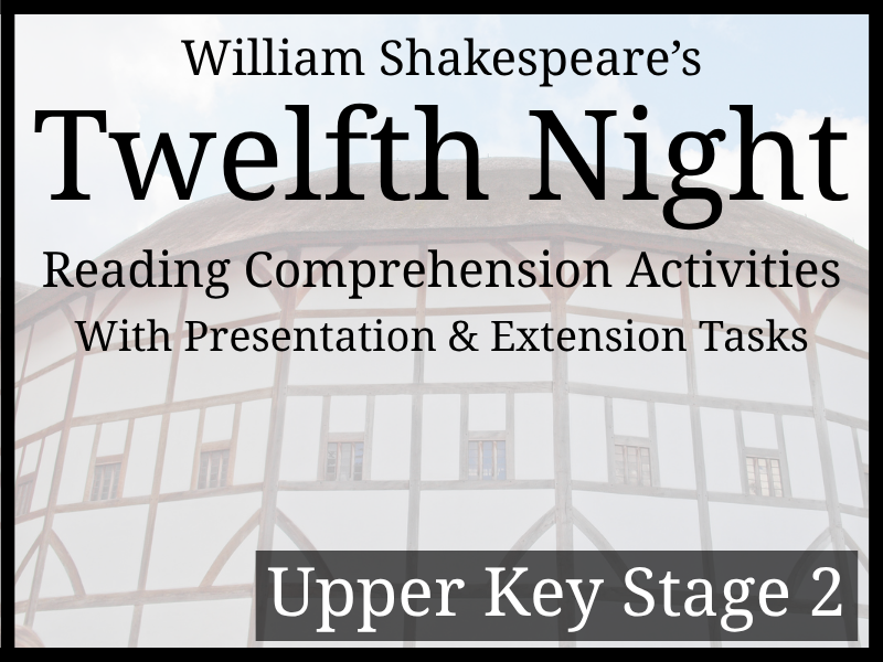 Twelfth Night Reading Comprehension Activities | Year 5 & Year 6 | UKS2