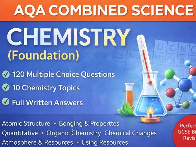 AQA Combined Science Chemistry (Foundation) – 120 Multiple Choice Revision & Retrieval Questions | F