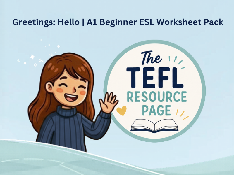 Greetings: Hello | A1 Beginner ESL Worksheet Pack