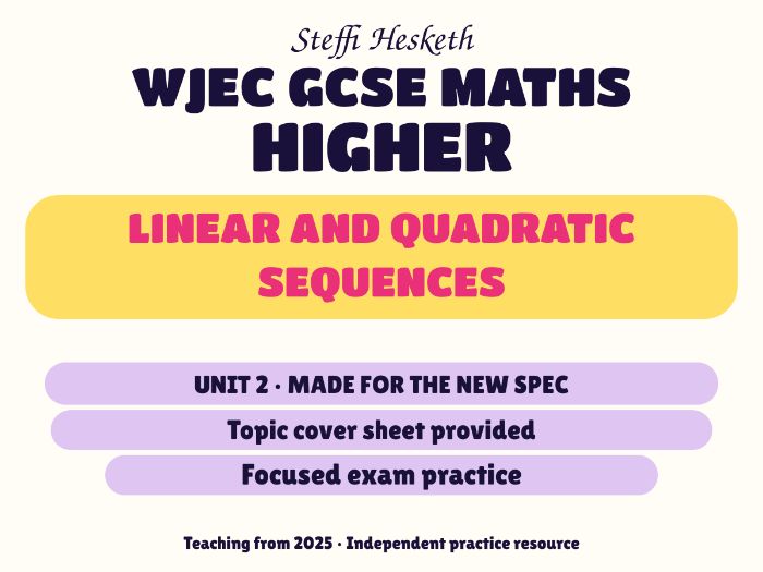 WJEC New Spec Maths Higher Unit 2: Linear and quadratic sequences