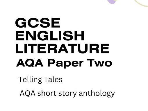 AQA GCSE English Literature – Paper 2 Modern Prose & Drama | Exam Questions for Telling Tales