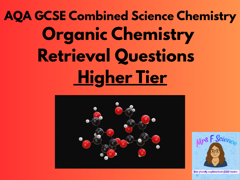 AQA GCSE Combined Science Organic Chemistry Retrieval Questions | Higher