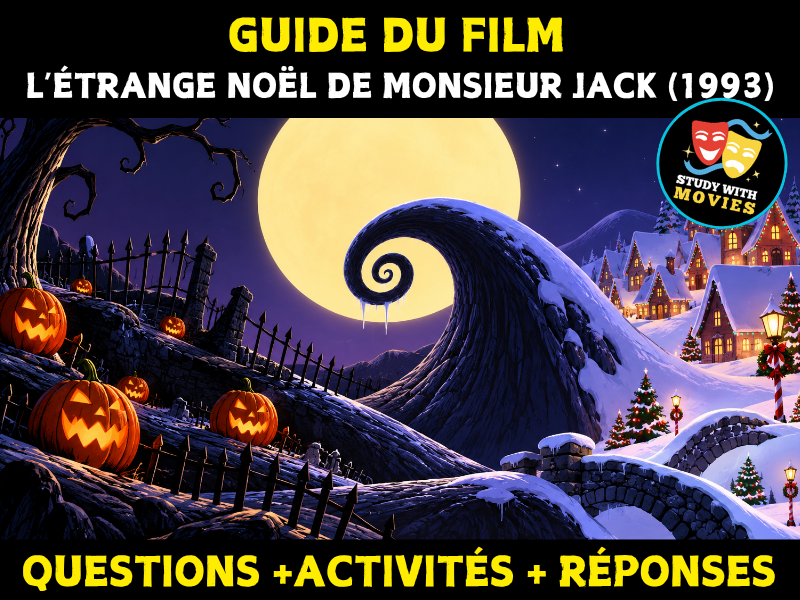 Guide du film: L’Étrange Noël de monsieur Jack (1993) Questions, Activités, Réponses.