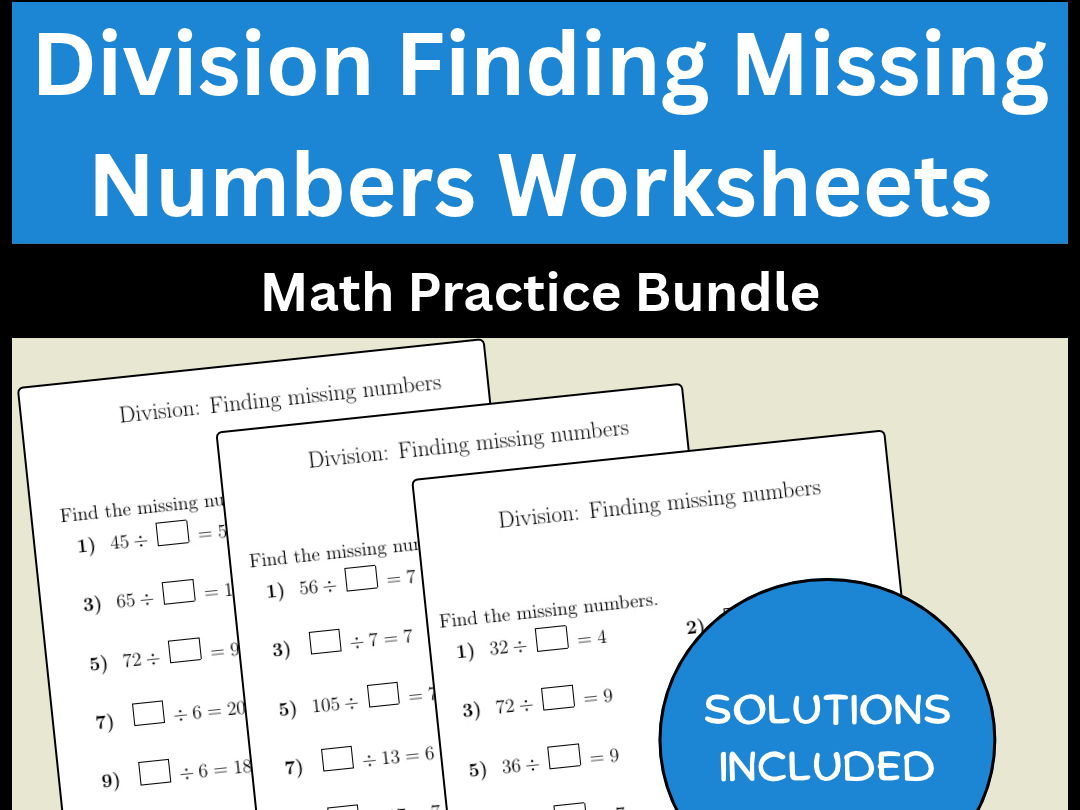 Division Finding Missing Numbers Worksheets Math Practice Bundle