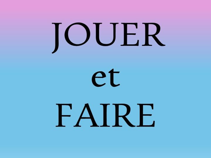 Jouer & Faire - Present Tense NO PREP Worksheets