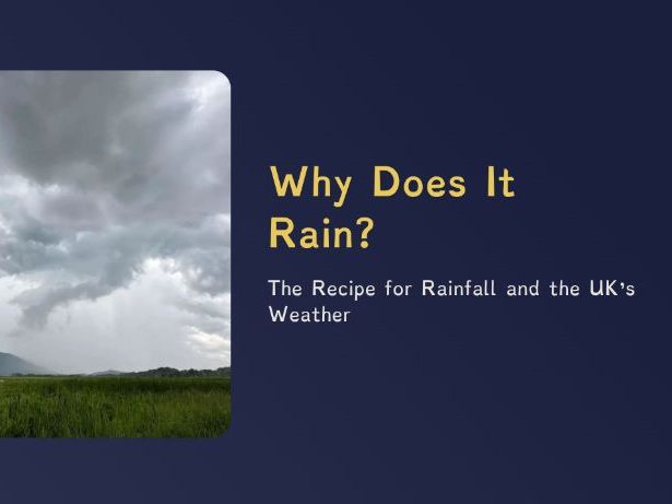 Year 7 - Why It Rains (PPT + Worksheet)