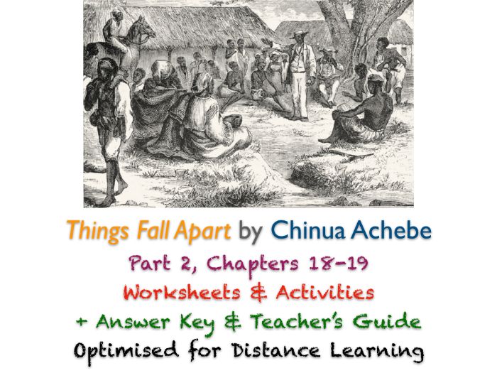 Things Fall Apart (Chinua Achebe) Ch. 18-19 - White Man's Burden - Activities + ANSWERS