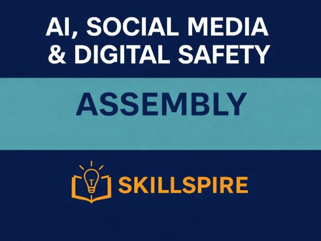 AI, Social Media & Digital Safety Assembly (KS3–KS5) | Smart Tech, Safe Choices