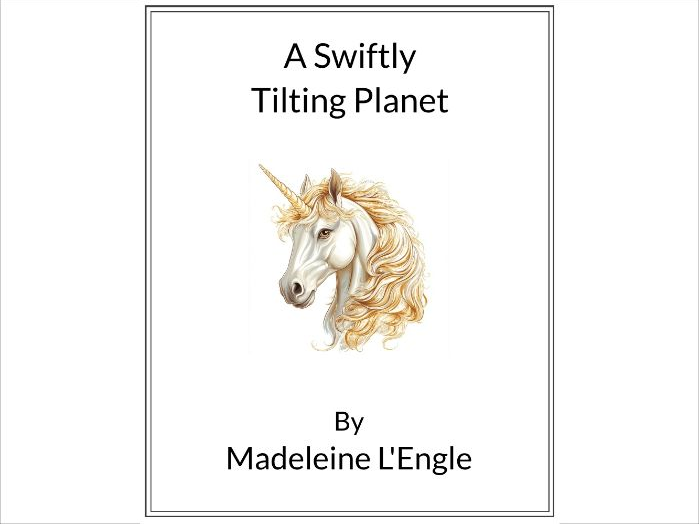 A Swiftly Tilting Planet by Madeleine L'Engle - (Lesson Plan)