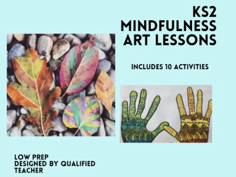 KS2 Mindfulness Art Lesson Bundle | 10 Art & Wellbeing Lessons