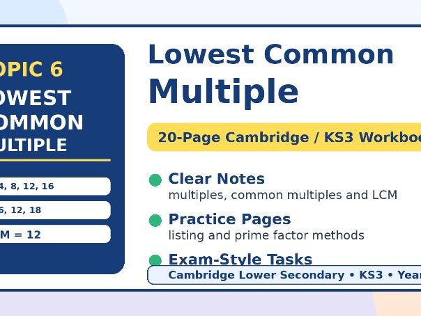 20-page Lowest Common Multiple Workbook is designed for Cambridge Lower Secondary, KS3, Year 7, Year