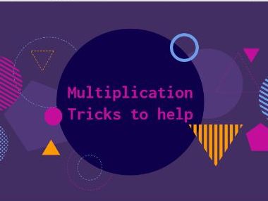 Multiplication Tips and Tricks