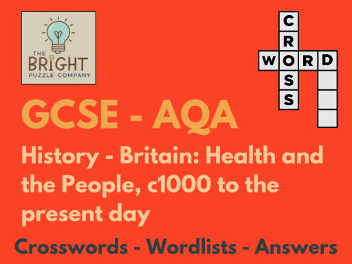 GCSE History - AQA - Britain: Health and the People - 30 crossword puzzles