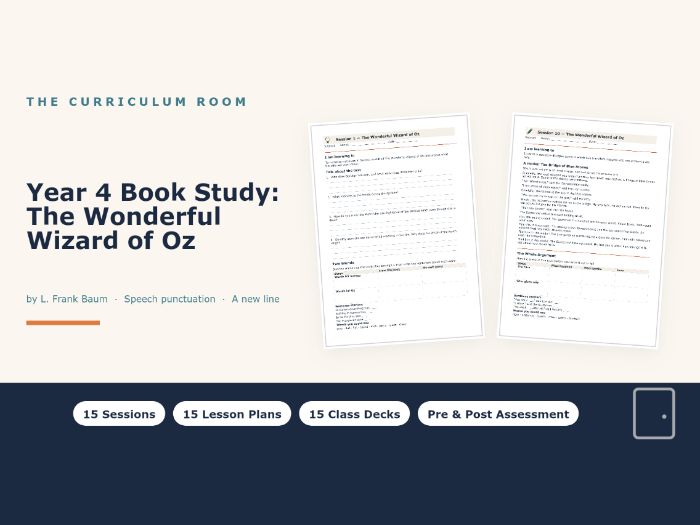 The Wonderful Wizard of Oz Whole-Class Reading Unit: 15 Lessons | Year 4