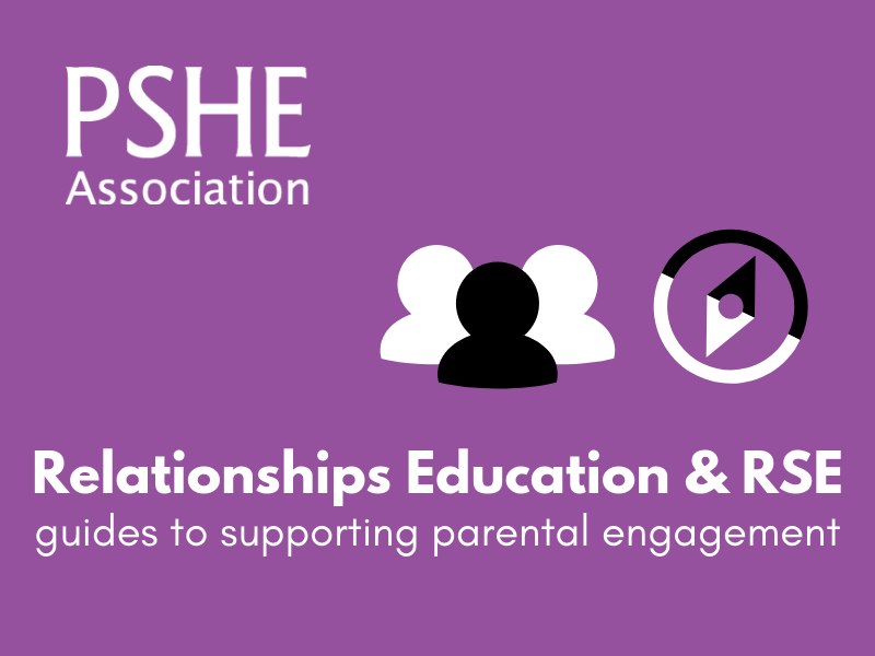 PSHE - Relationships Education and RSE: guides to supporting parental engagement