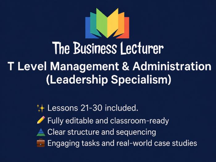 T Level Management & Administration – Leadership Specialism (Lessons 21-30)
