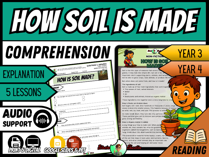 How Soil Is Made | Reading Comprehension | Year 3 and 4