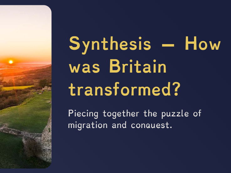 Year 7 - The Vikings - Synthesis – How was Britain transformed?