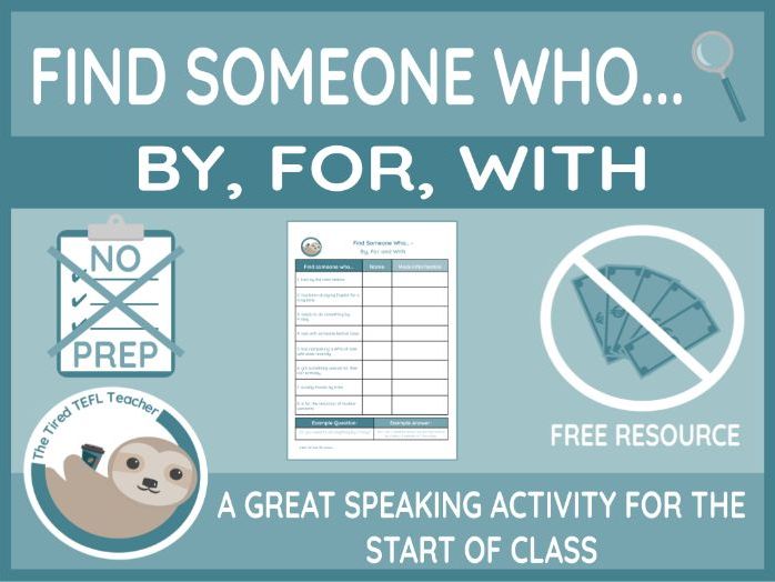 ESL Find Someone Who Activity - By, For, With