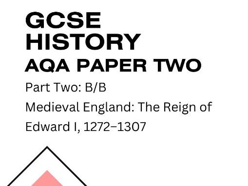 AQA GCSE History Medieval England Workbook | Edward I 1272–1307 | Paper 2 Exam Practice